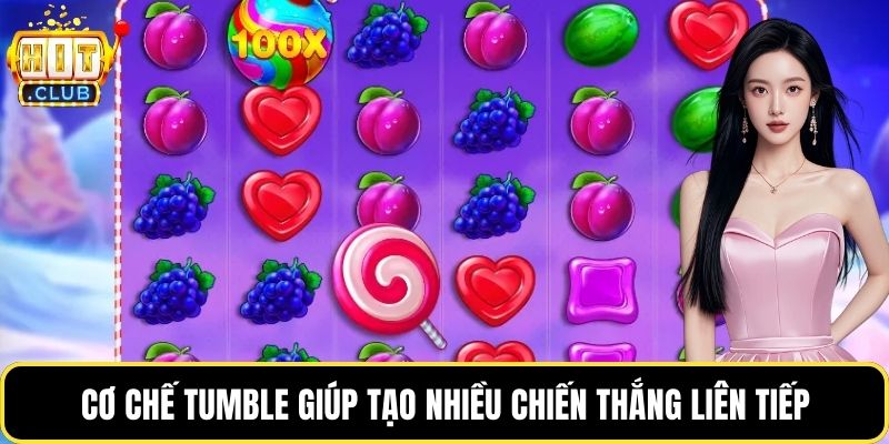 Cơ chế tumble giúp tạo nhiều chiến thắng liên tiếp
