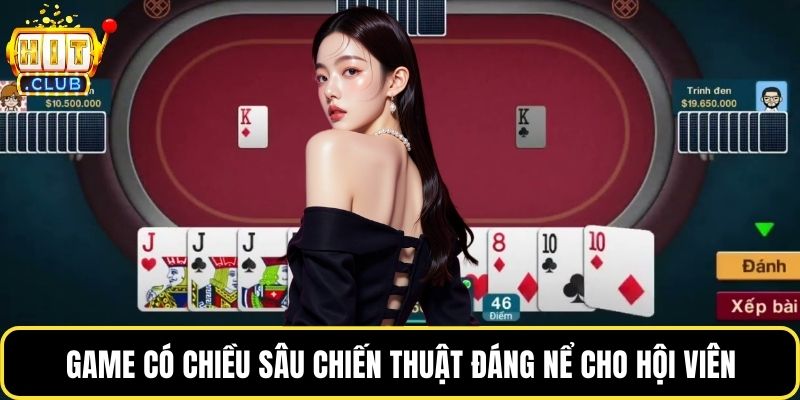 Game có chiều sâu chiến thuật đáng nể cho hội viên