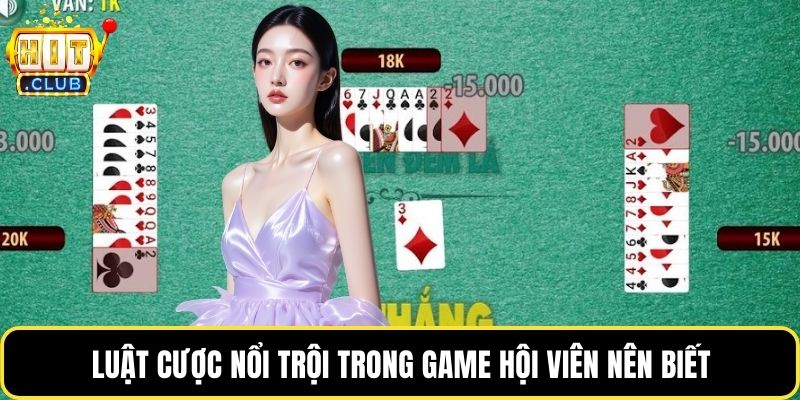 Luật cược nổi trội trong game hội viên nên biết