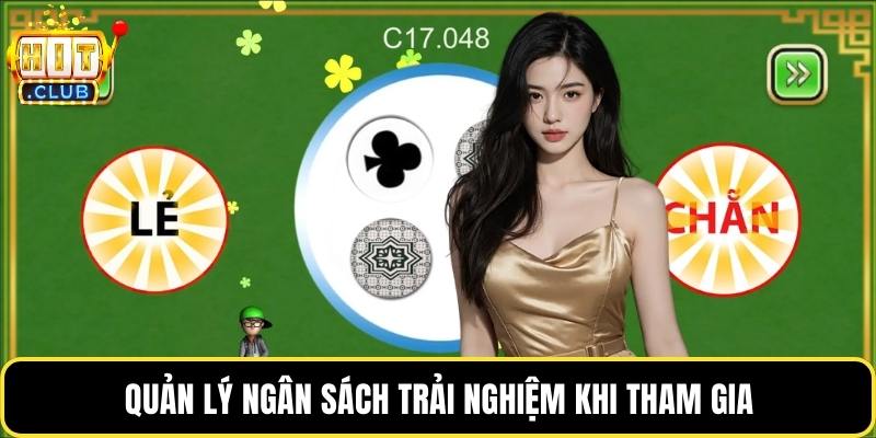 Quản lý ngân sách trải nghiệm khi tham gia