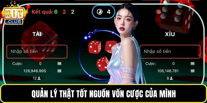 Quản lý thật tốt nguồn vốn cược của mình