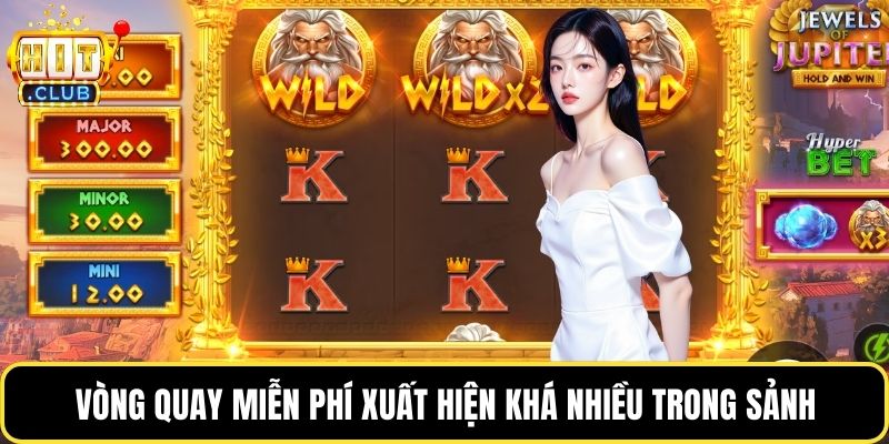 Vòng quay miễn phí xuất hiện khá nhiều trong sảnh